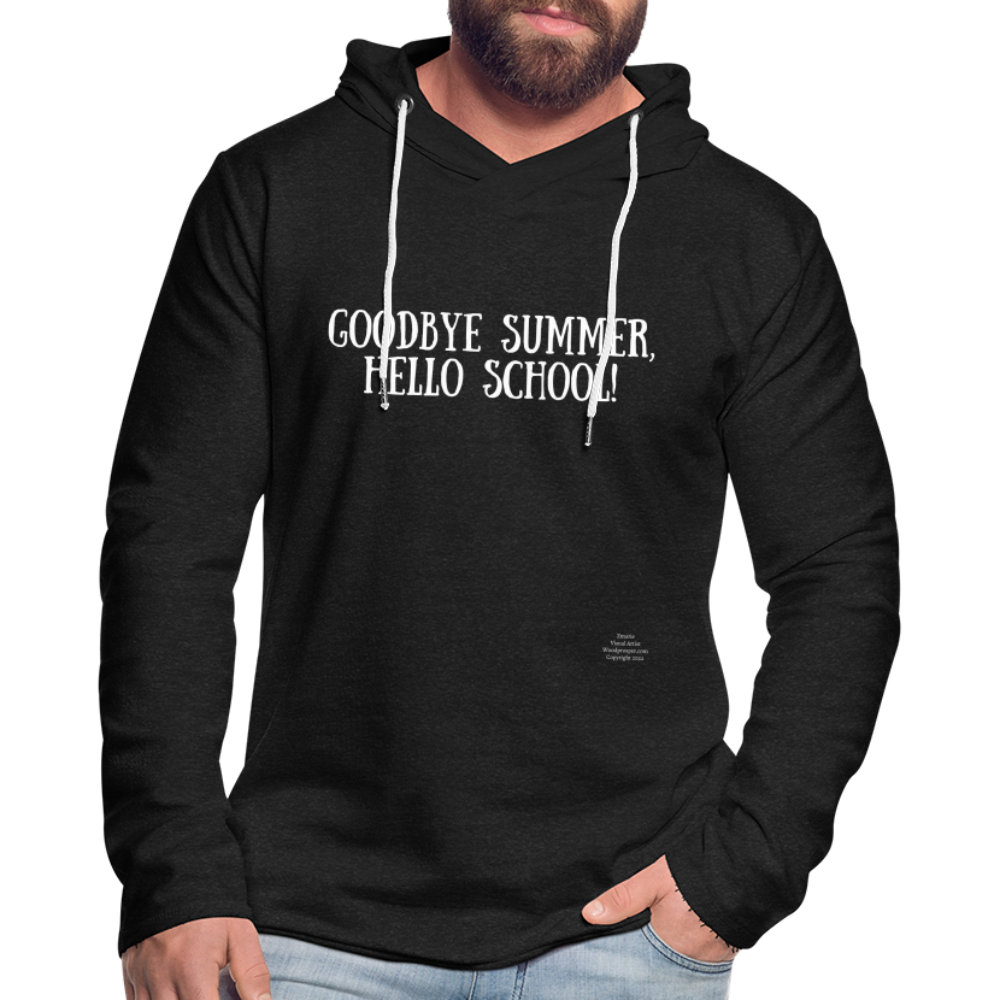 GoodBye Summer Unisex Lightweight Terry Hoodie - charcoal grey