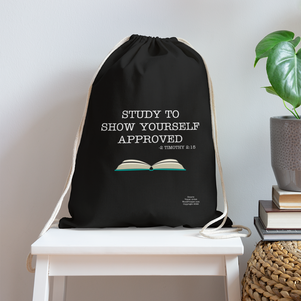 Study To Show Yourself Approved Drawstring Bag - black