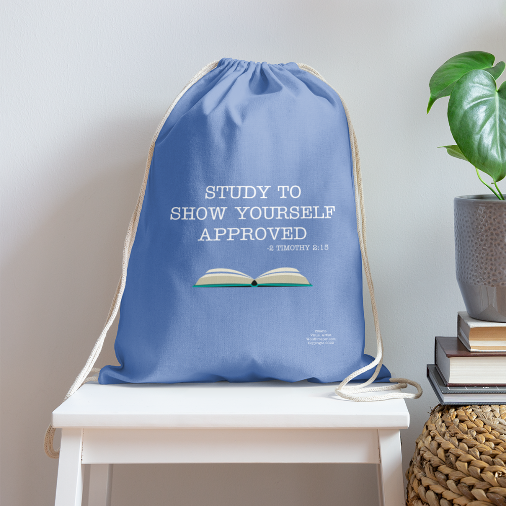 Study To Show Yourself Approved Drawstring Bag - carolina blue