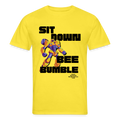 SIT DOWN, BEE BUMBLE Unisex T-shirt (Yellow) - yellow