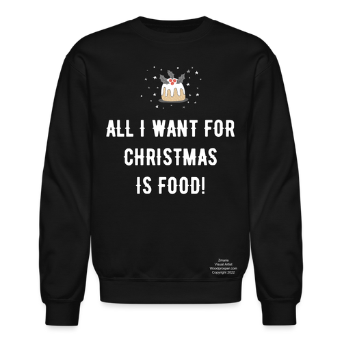 ALL I WANT Crewneck Sweatshirt - black