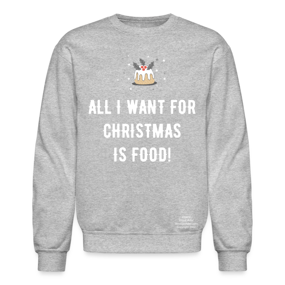 ALL I WANT Crewneck Sweatshirt - heather gray