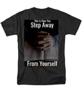 Step Away From Yourself - Men's T-Shirt  (Regular Fit)