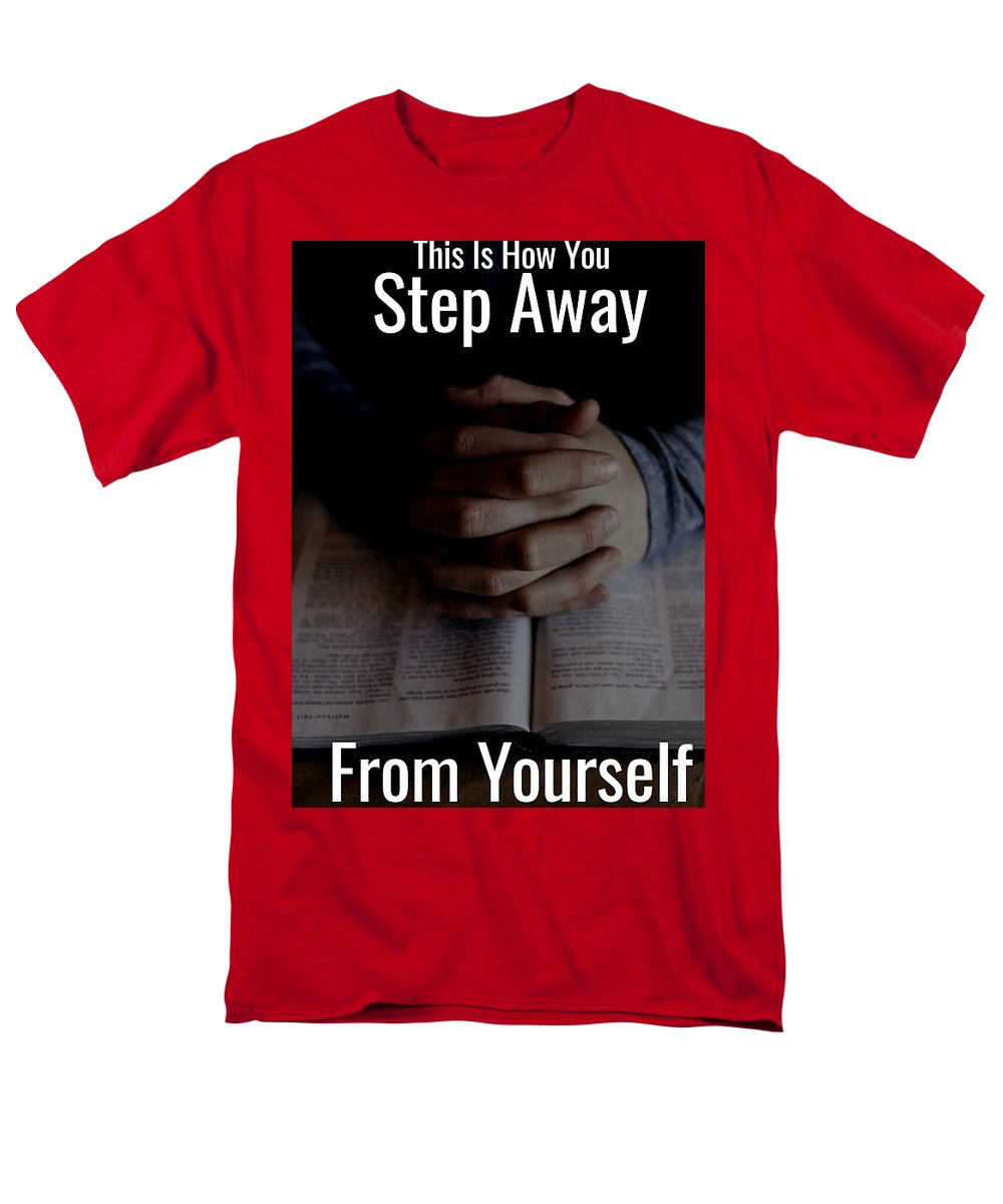 Step Away From Yourself - Men's T-Shirt  (Regular Fit)