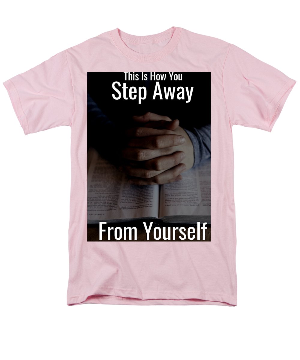 Step Away From Yourself - Men's T-Shirt  (Regular Fit)