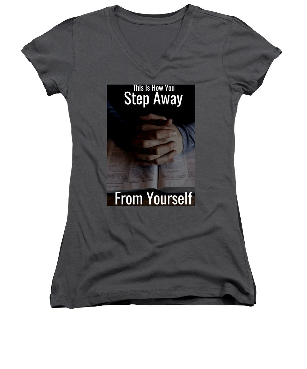 Step Away From Yourself - Women's V-Neck (Athletic Fit)