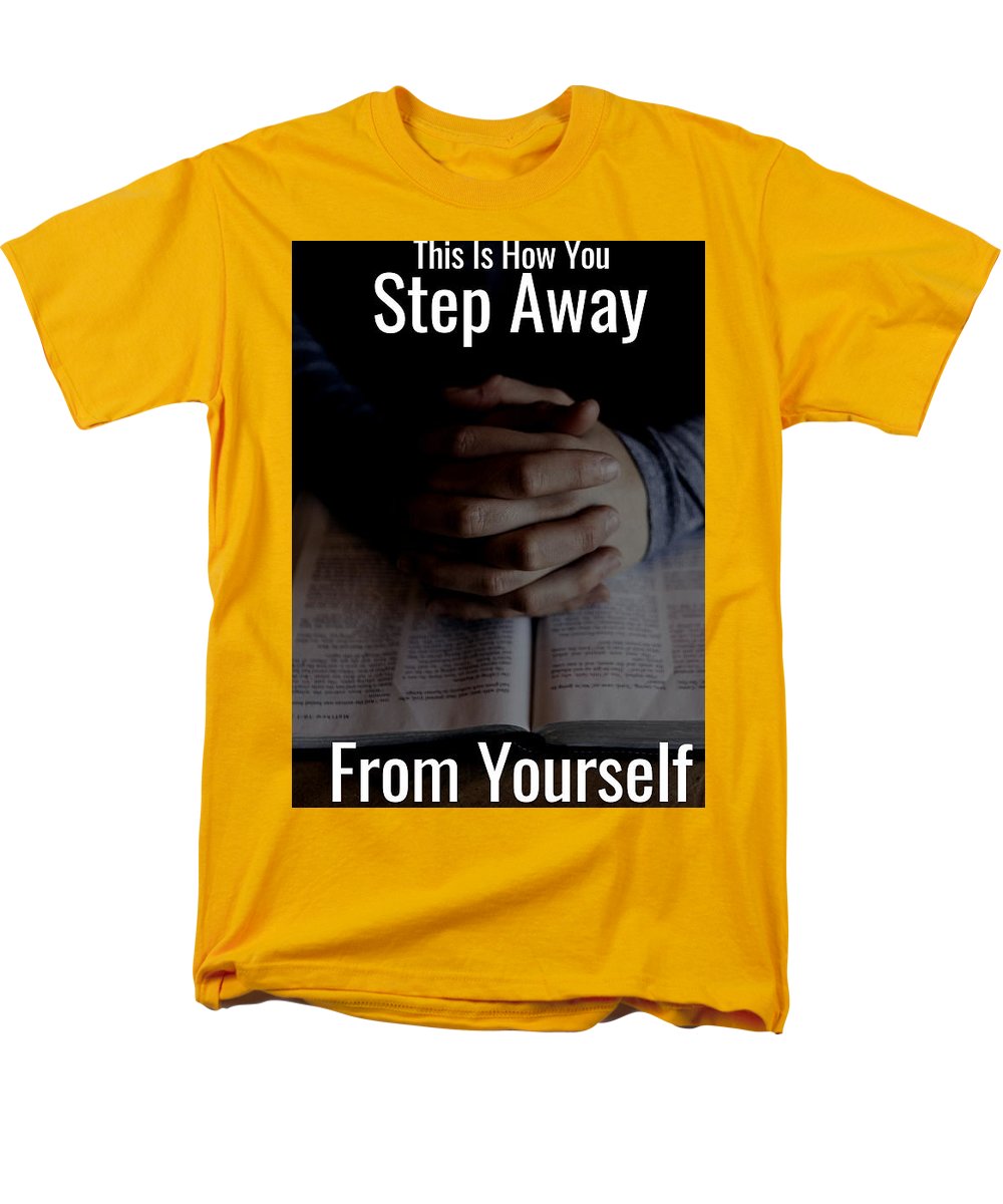 Step Away From Yourself - Men's T-Shirt  (Regular Fit)