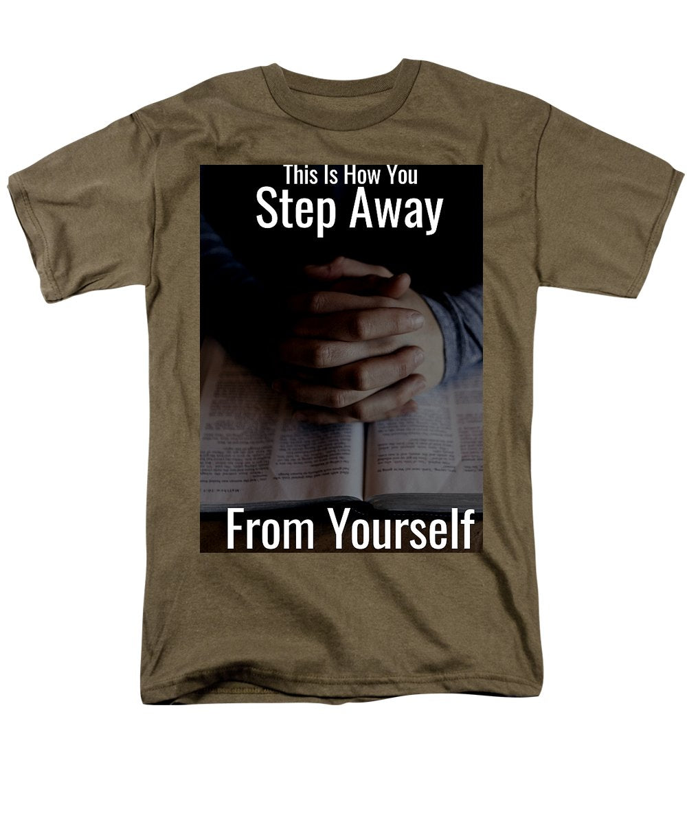 Step Away From Yourself - Men's T-Shirt  (Regular Fit)