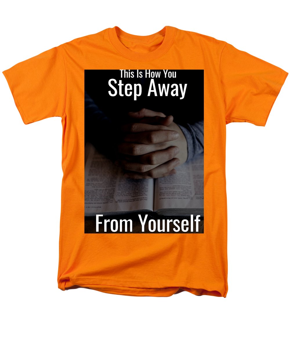 Step Away From Yourself - Men's T-Shirt  (Regular Fit)
